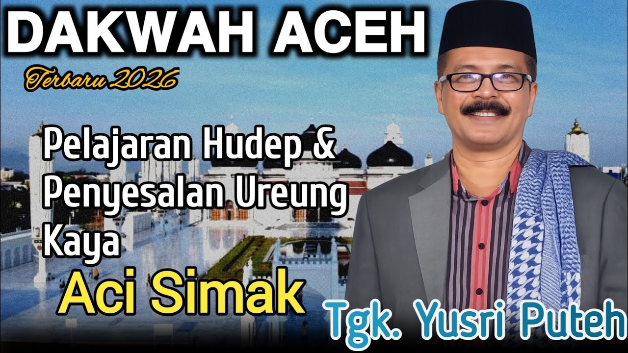 Dakwah Tgk Yusri Puteh Paling Lucu 2026 Terbaru