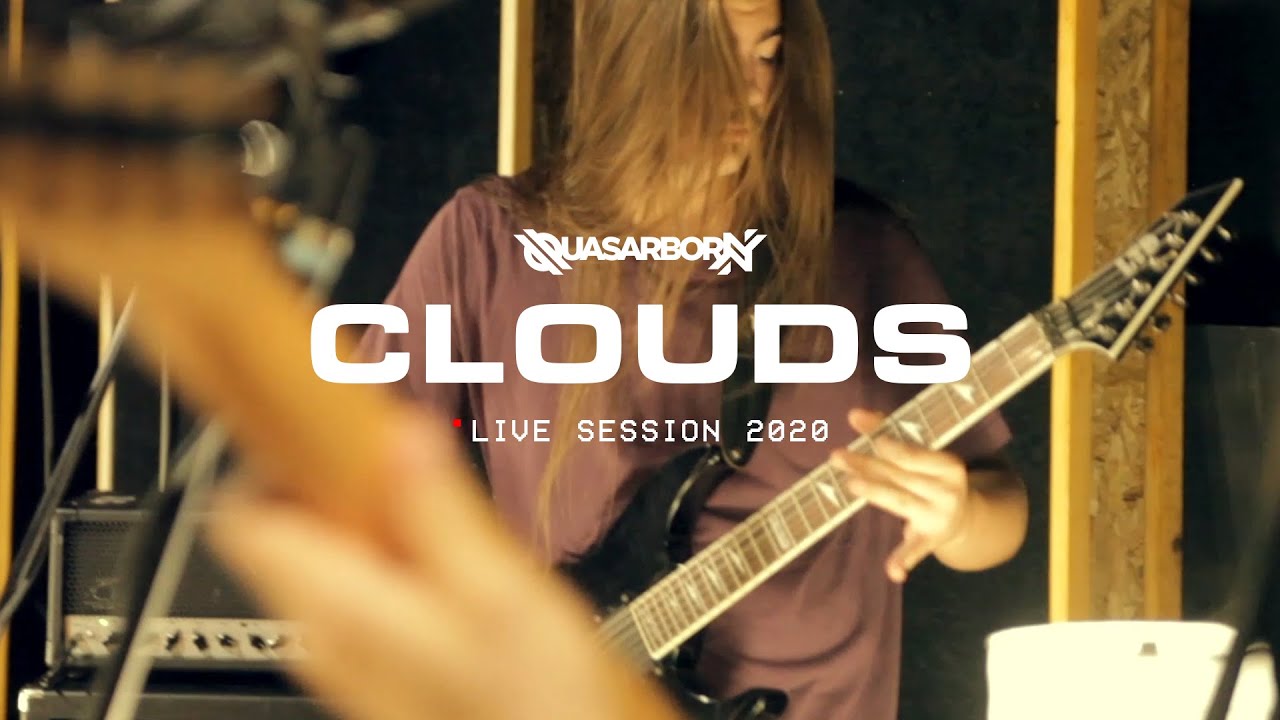 Quasarborn - Clouds (Quarantined Live Session 2020)