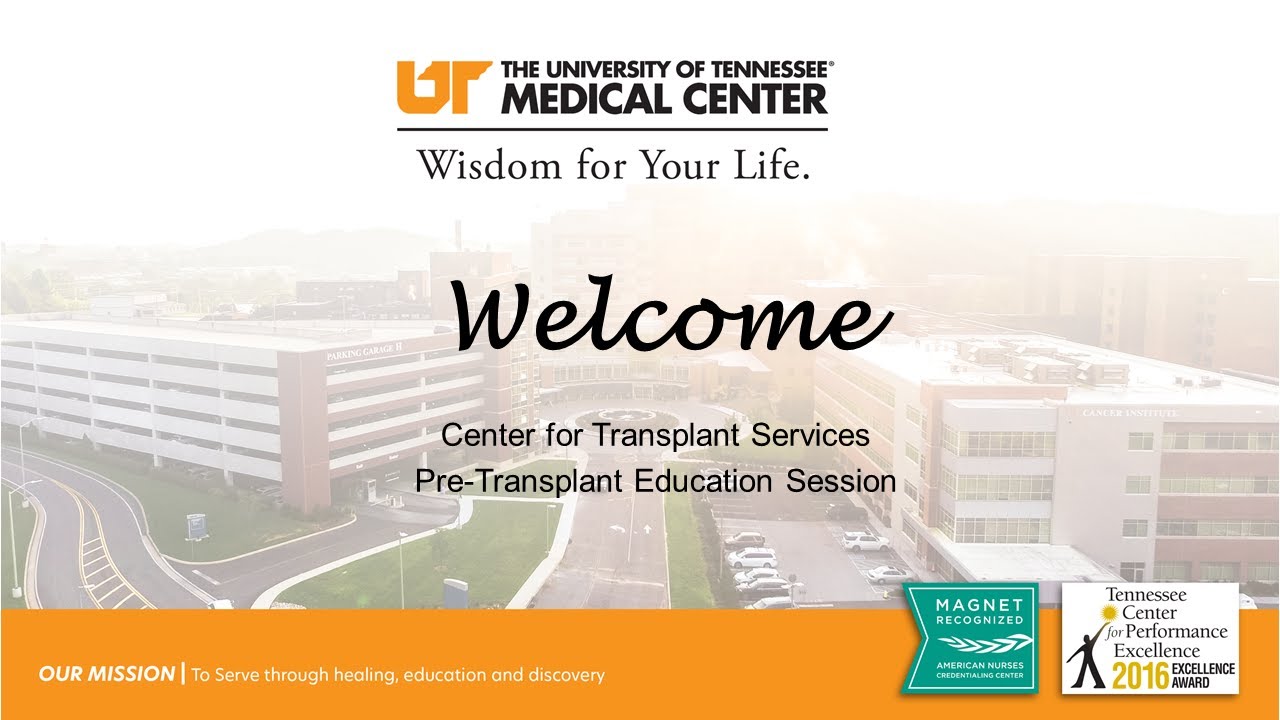 The University of Tennessee Medical Center Pre-Transplant Education