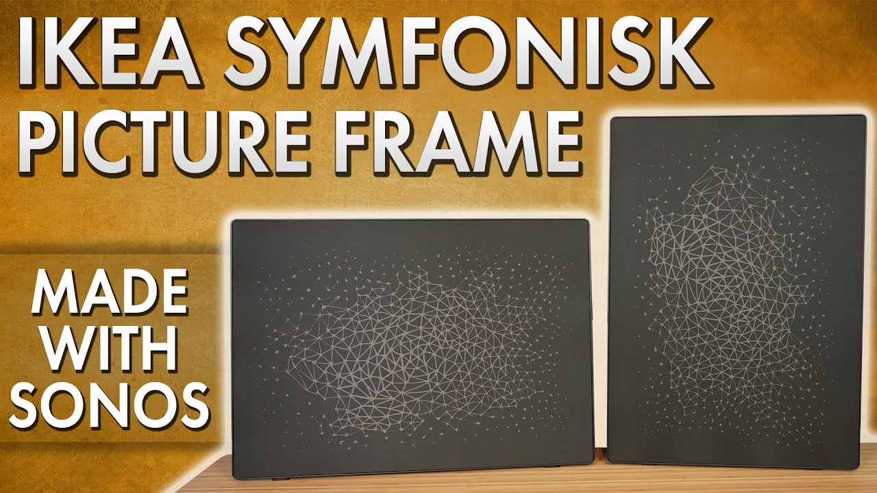 Обзор фоторамки Sonos/IKEA Symfonisk: все для красоты или действительно хорошо?