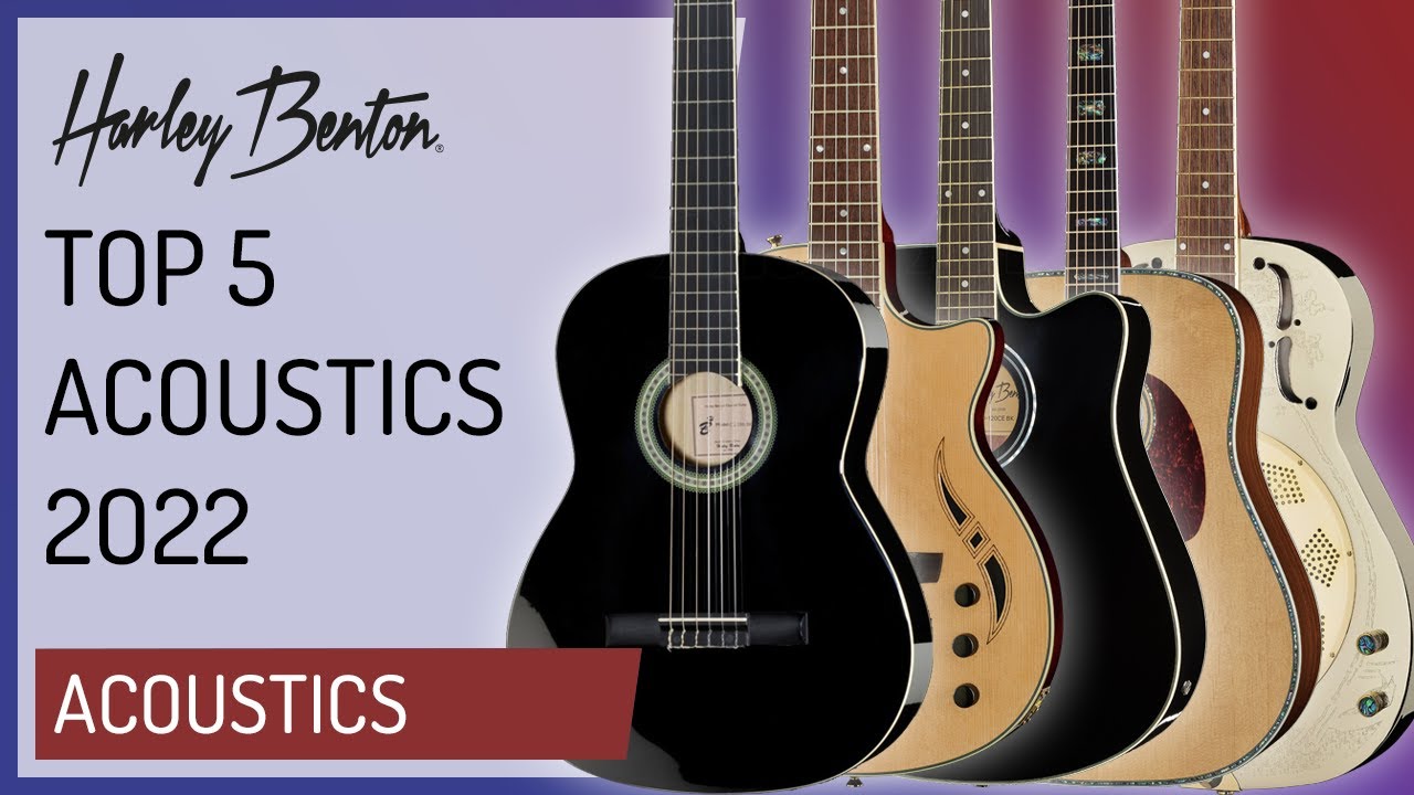 Harley Benton - Top 5 Acoustics - 2022