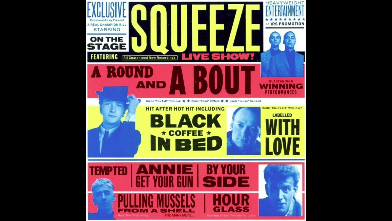 SQUEEZE - BY YOUR SIDE ('A Round And A Bout' Live Version, 1990)