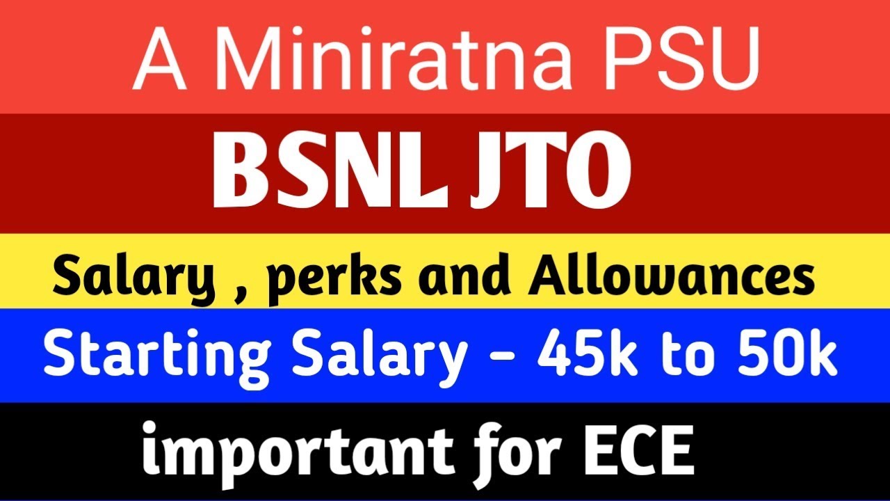 BSNL JTO | Salary , Perks and Allowances |important for ECE , IT , EE