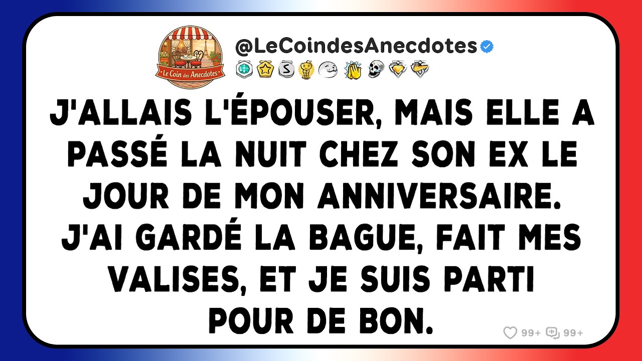J'allais l'épouser, mais elle a passé la nuit chez son ex le jour de mon anniversaire.