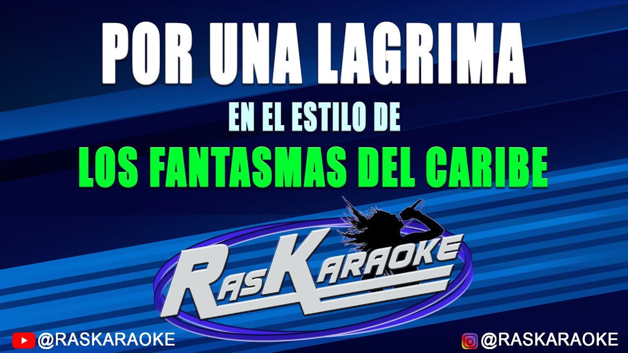 Por Una Lágrima - Los Fantasmas Del Caribe | Versión Karaoke