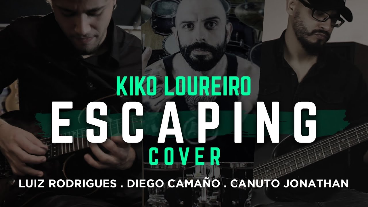 Escaping - Kiko Loureiro Cover - by Luiz Rodrigues | Diego Camaño | Canuto