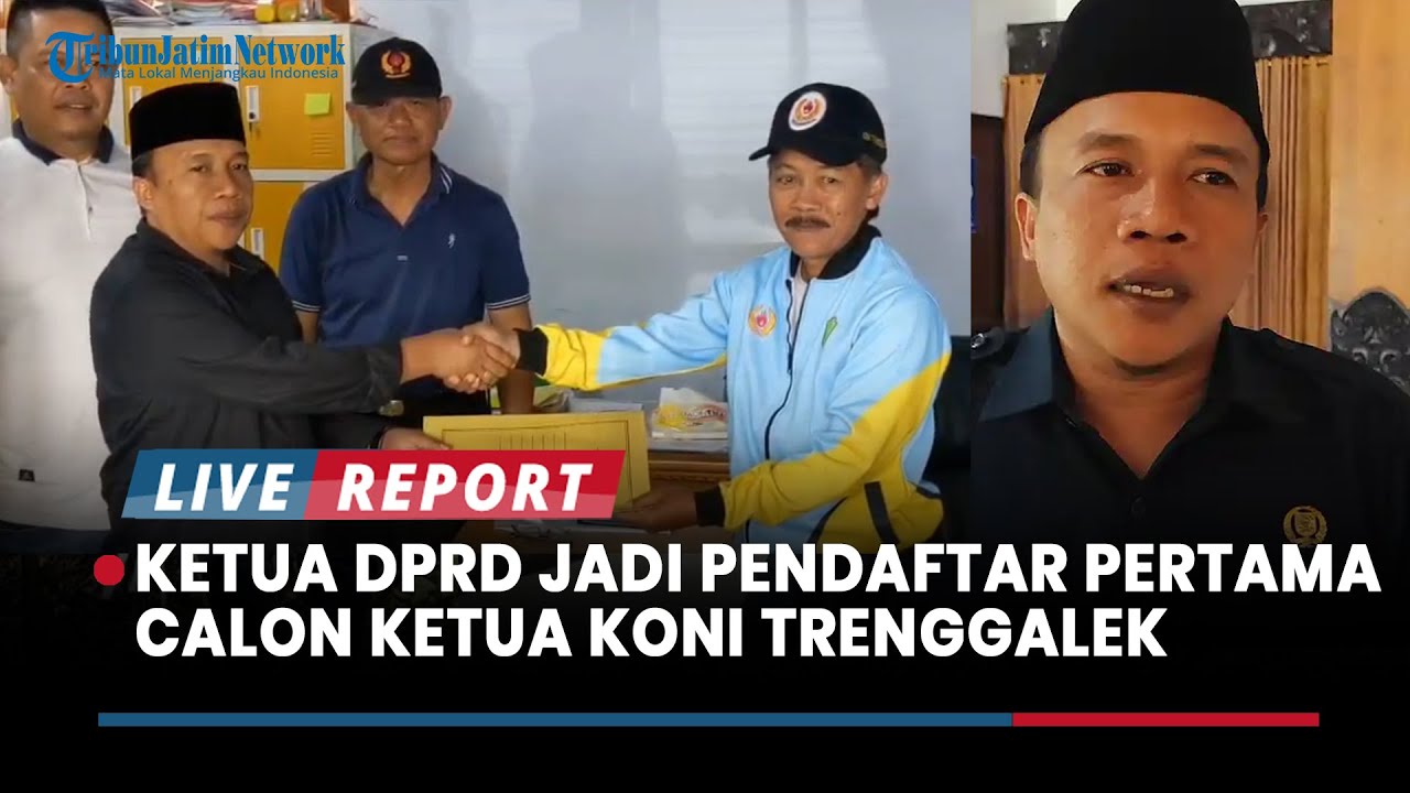 Ketua DPRD Jadi Pendaftar Pertama Calon Ketua KONI Trenggalek