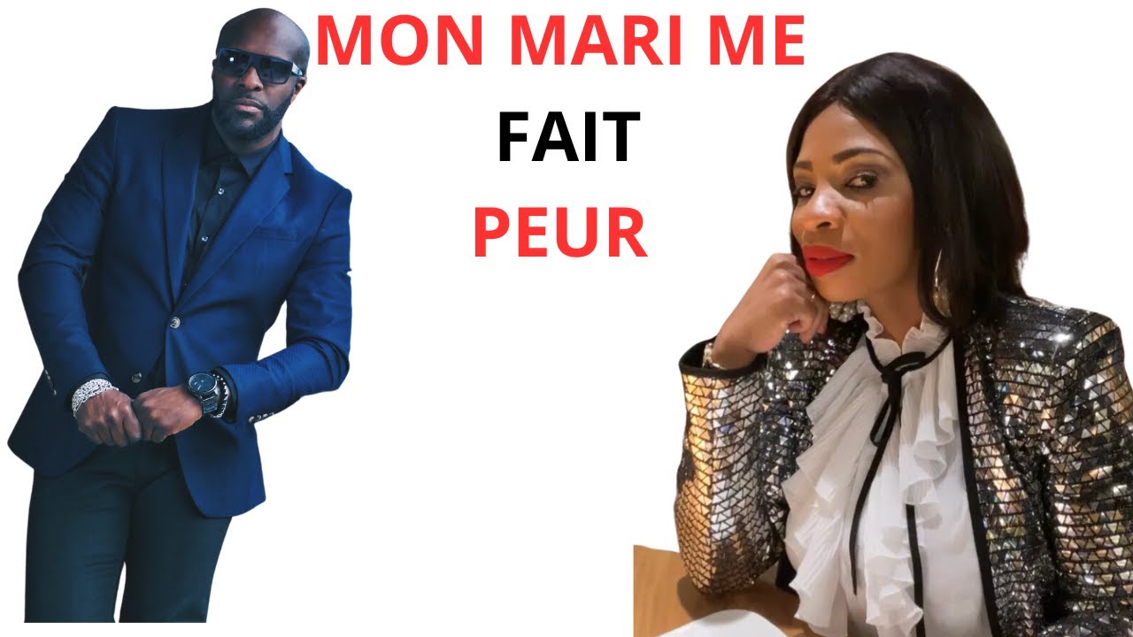 L HOMME DE  MA VIE ME FAIT PEUR