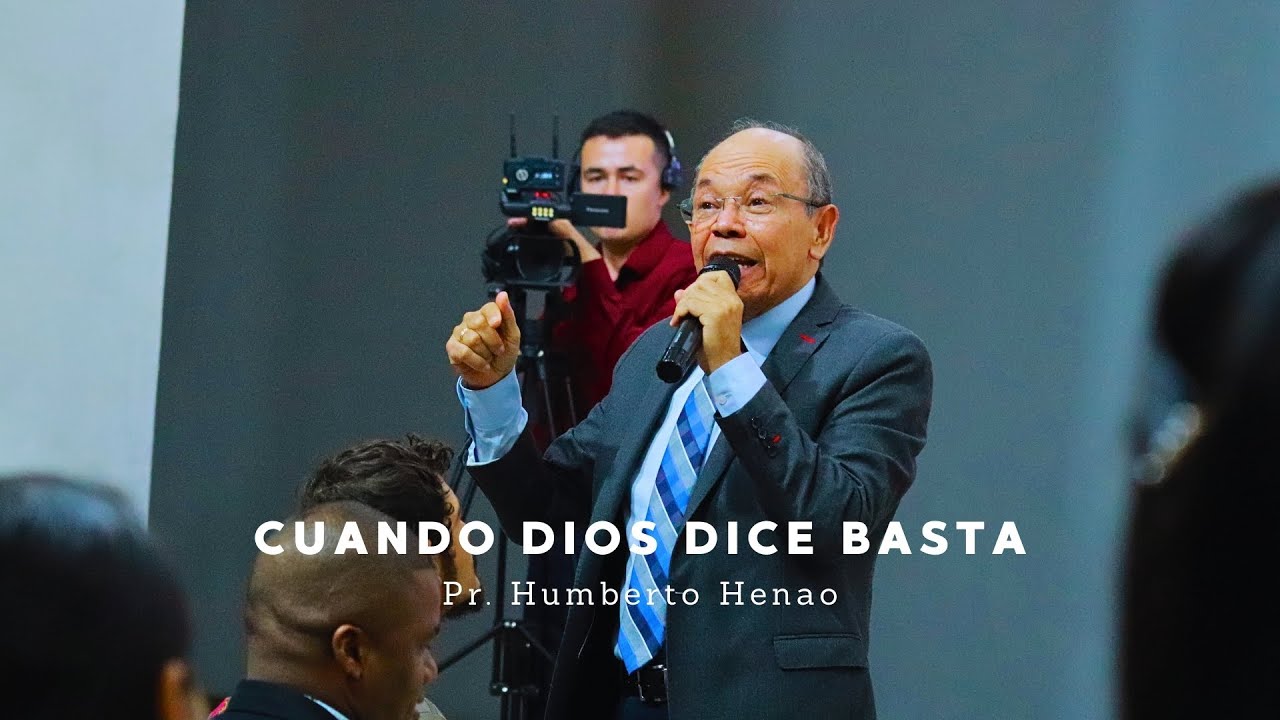 CUANDO DIOS DICE BASTA | Pr. Humberto Henao