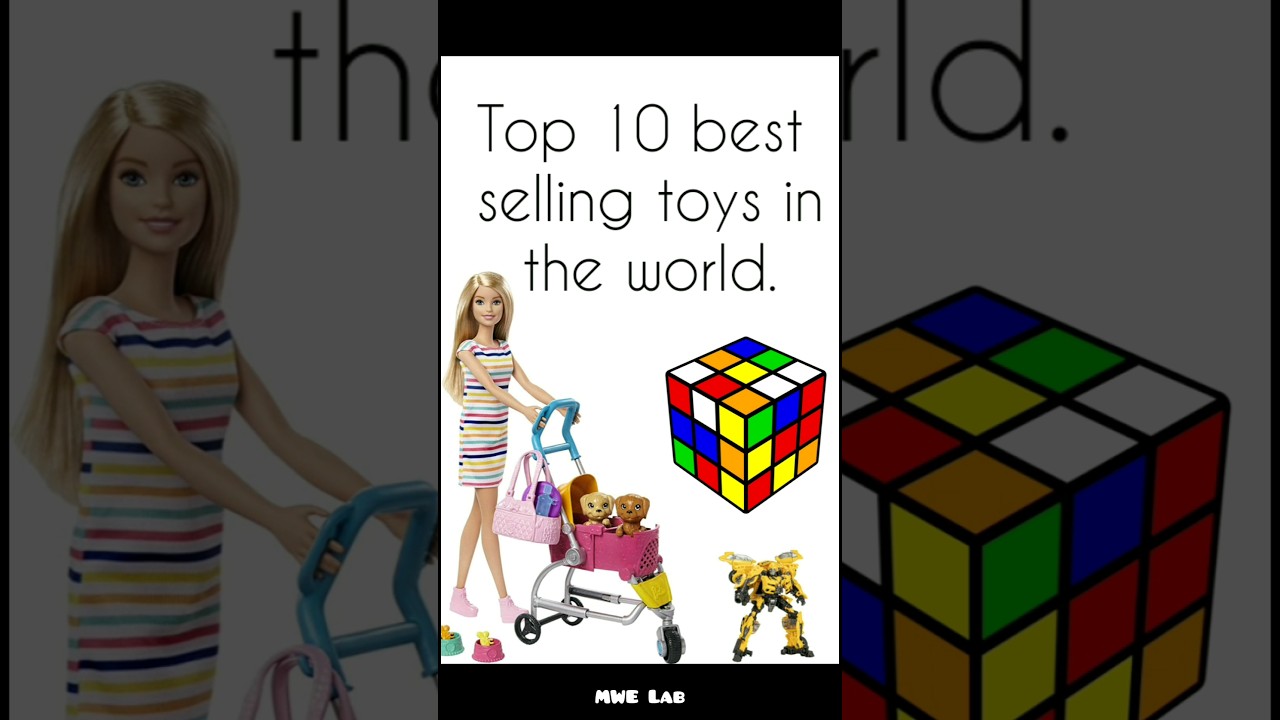 Top 10 best selling toys in the world. #shorts #youtubeshorts #top