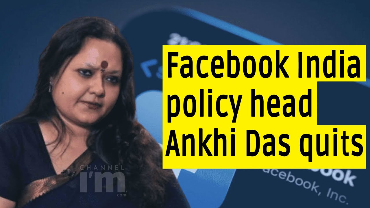Ankhi Das, head of public policy of Facebook India, quits