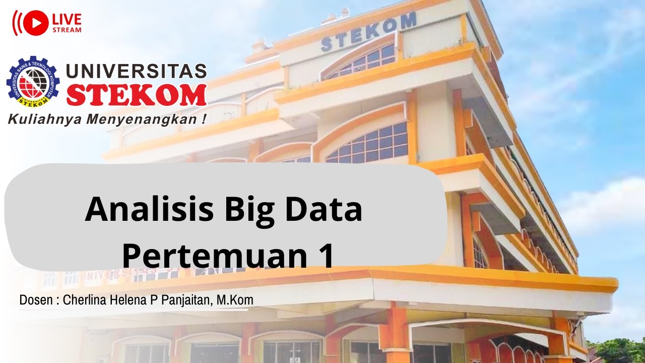 Analisis Big Data  -- Pertemuan 1