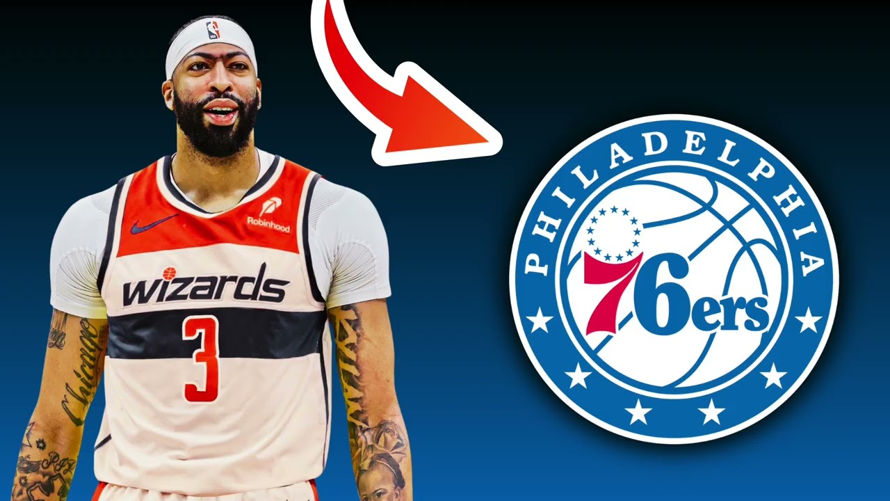 Обменяют ли Washington Wizards Энтони Дэвиса в Philadelphia 76ers? | Слухи об обмене в НБА