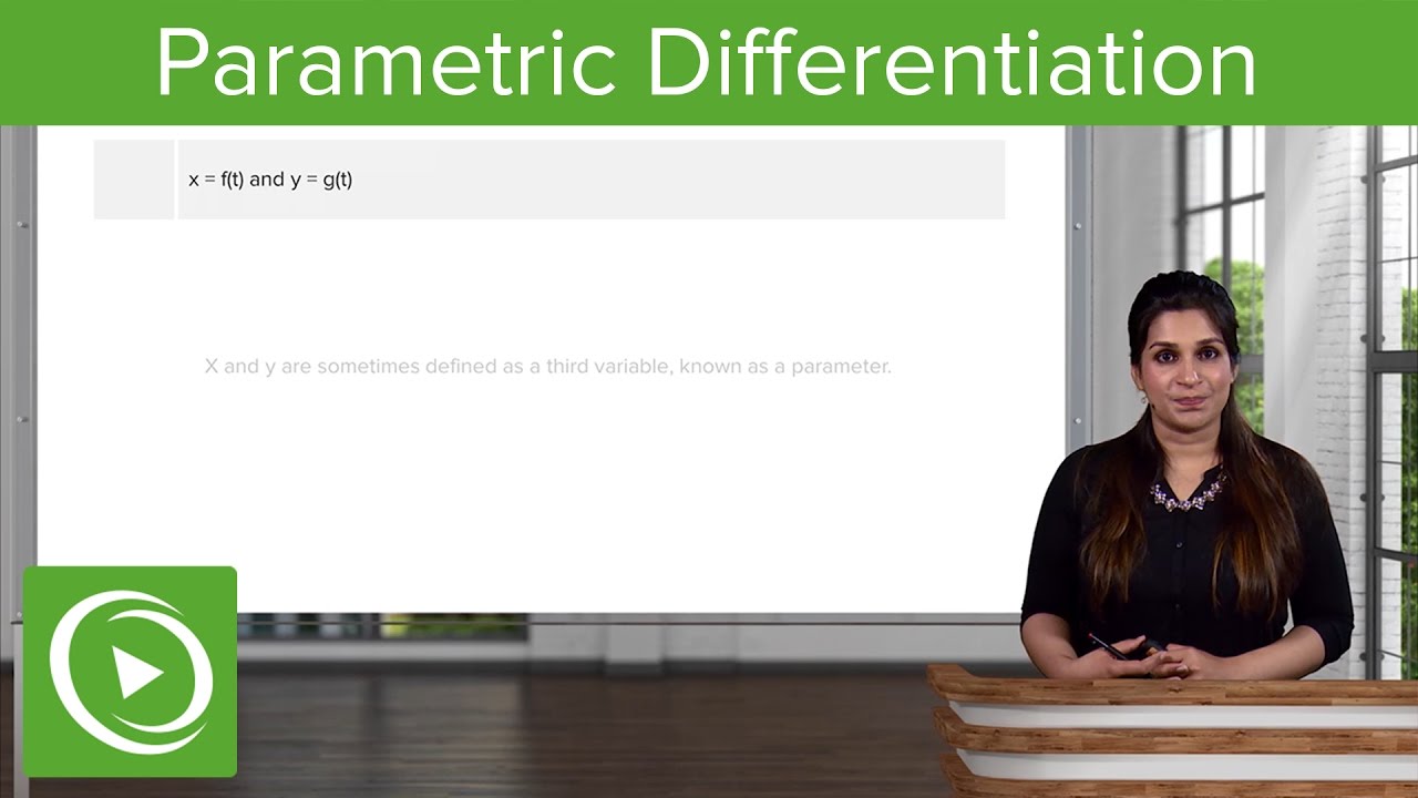 Parametric Differentiation: Introduction – Calculus Course | Lecturio