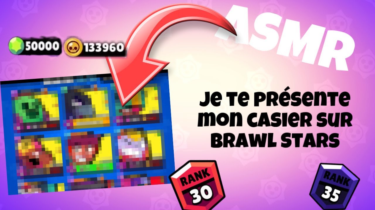 ASMR - Je vous PRESENTE mon CASIER sur BRAWL STARS !