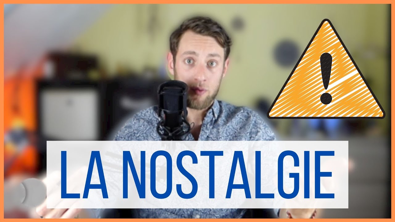 Les DANGERS de la NOSTALGIE (Passé & gestion d'émotions)