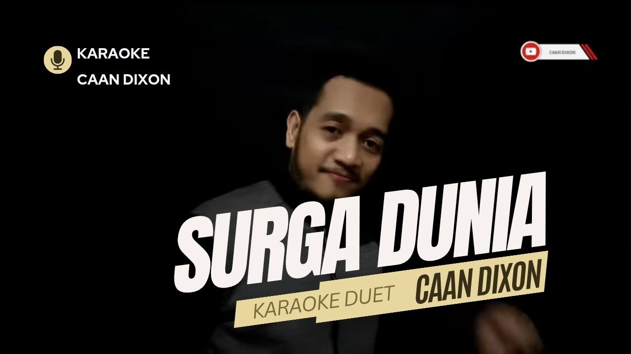 Surga Dunia Karaoke duet artis cowok / pria || CaAn Dixon