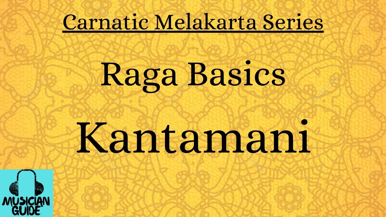 Kantamani [Raga Basics]