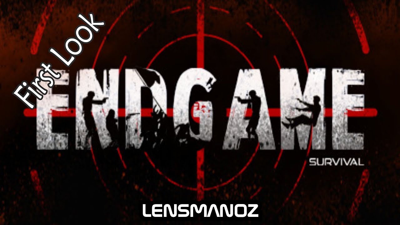 ENDGAME: Survival - First Look