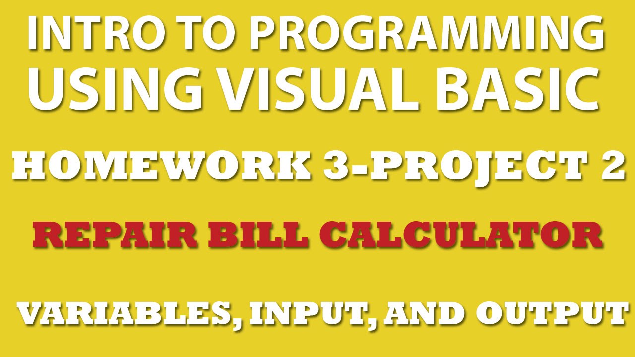 3-pp2 Visual Basic: Repair Bill - Variables, Input, Output
