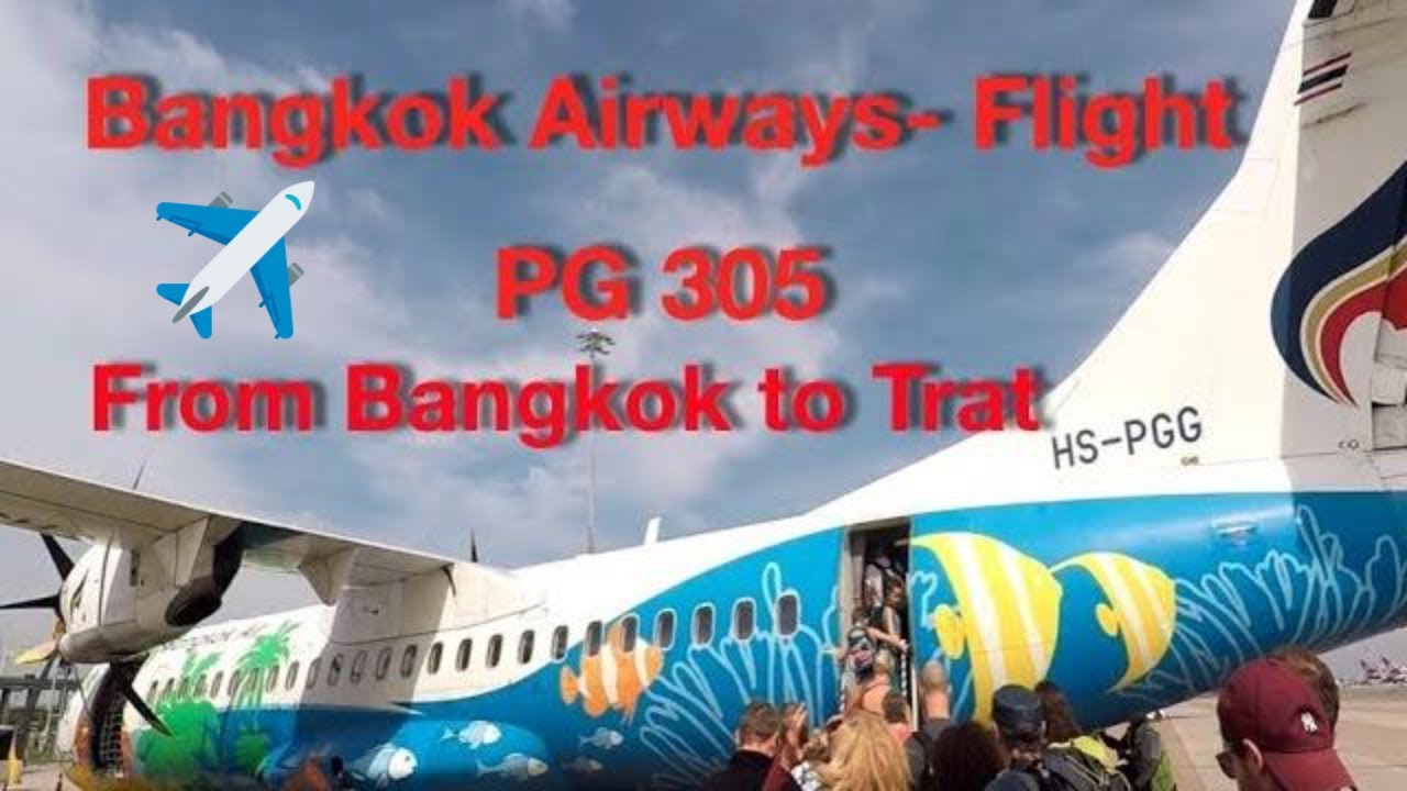 Airplane | Bangkok Airways | Aircraft ATR 72 | from Bangkok to Trat