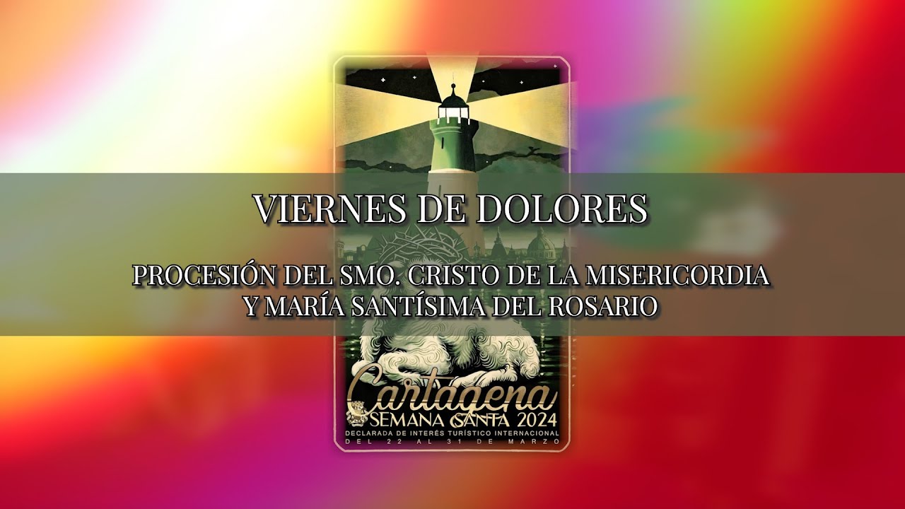 SEMANA SANTA DE CARTAGENA 2024 | VIERNES DE DOLORES