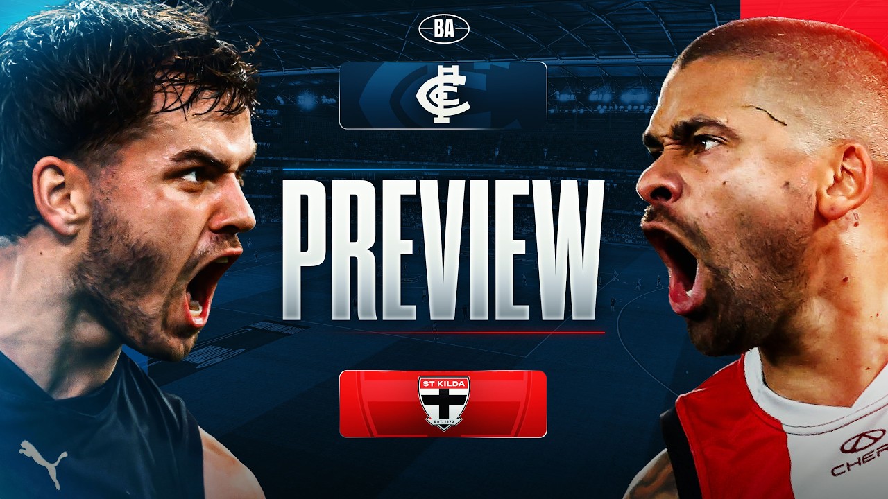 Превью | Carlton 🔵 против 😇 St Kilda | AFL, 22-й тур, 2026