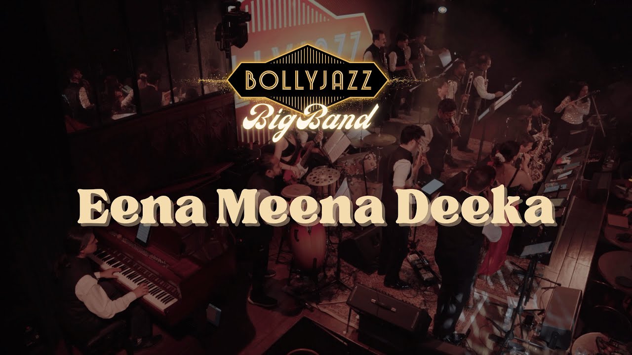 Eena Meena Deeka | Kishore Kumar and Asha Bhosle | Bollyjazz Big Band (cover)