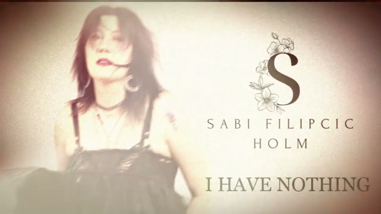 I Have Nothing - vocal cover by Sabi Filipcic Holm