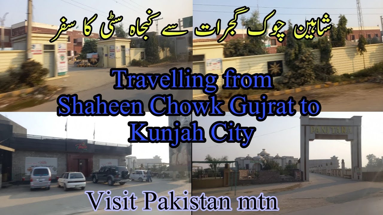 Travelling from Shaheen Chowk Gujrat to Kunjah city