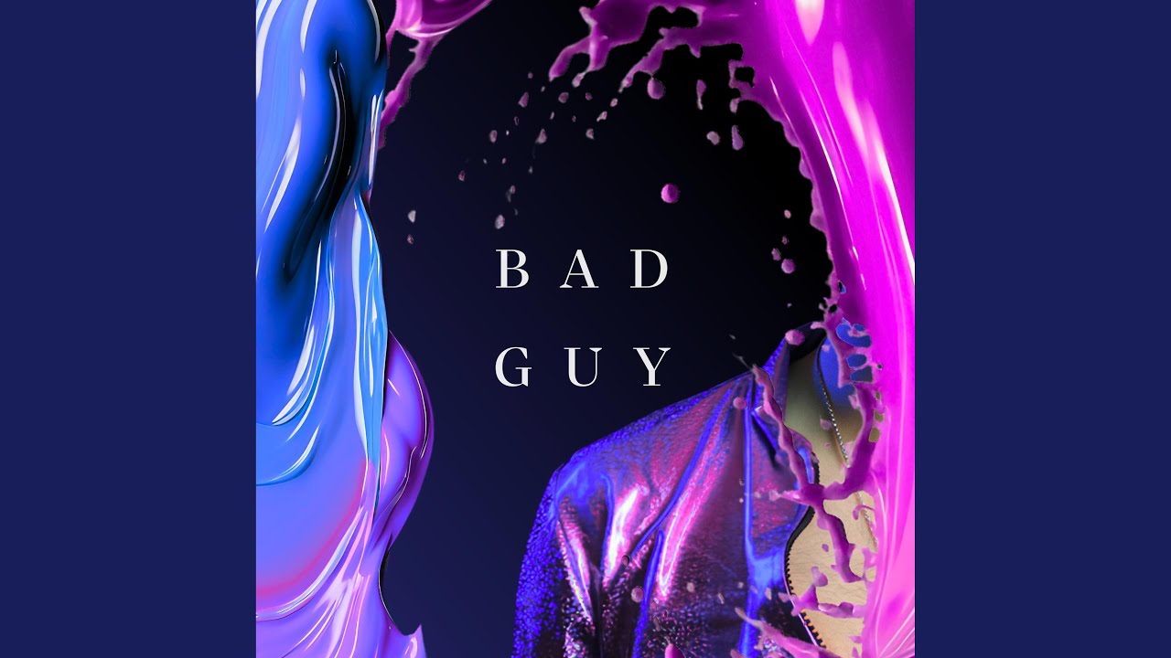 Bad Guy