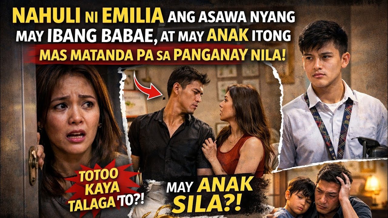 NAHULI NI EMILIA ANG ASAWA NYA NA MAYROONG IBANG PAMILYA