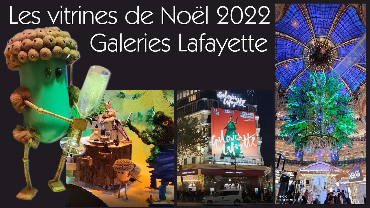 Les vitrines de Noël 2022. Galeries Lafayette / Paris