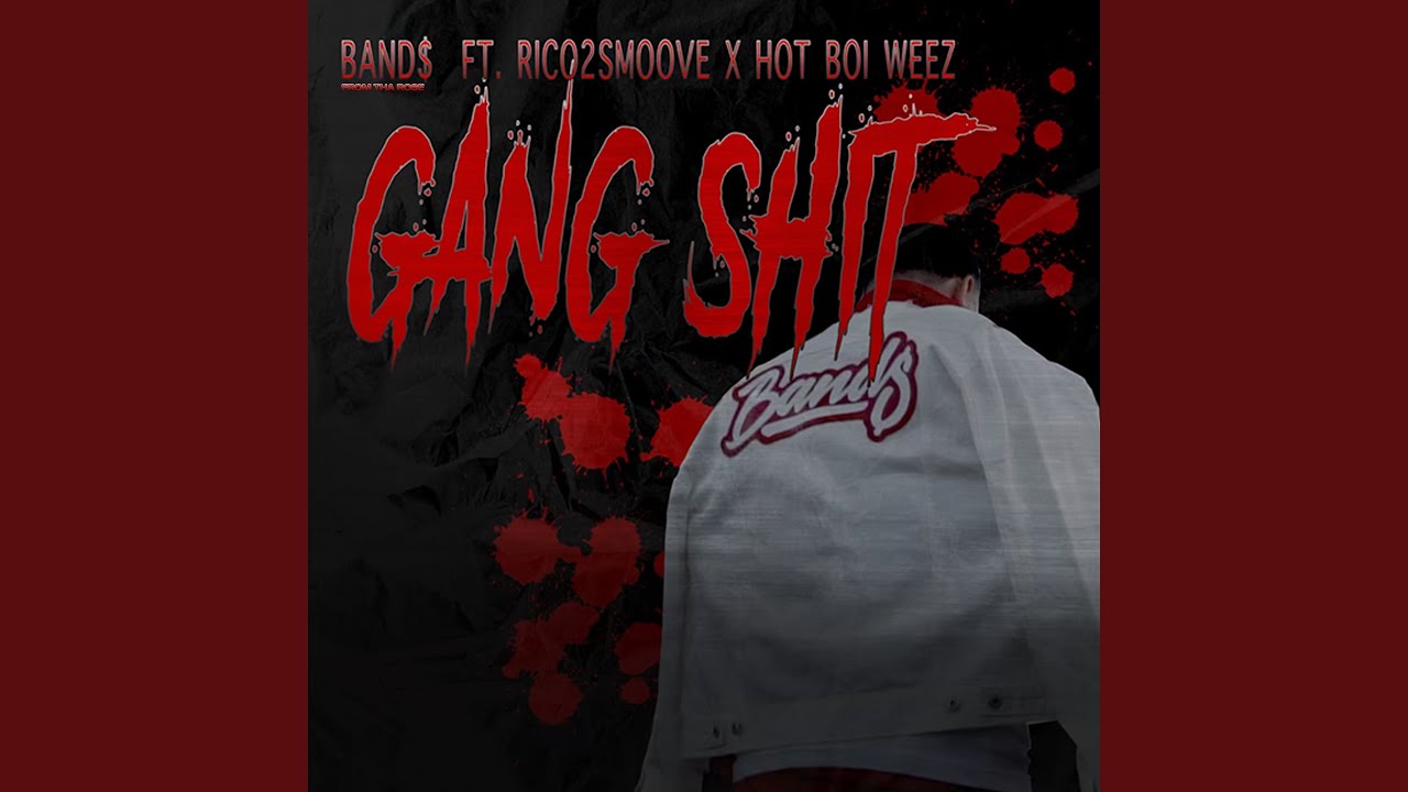 Gang Shit (feat. Rico2Smoove & Hot Boi Weez)