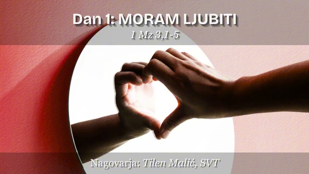 1. MORAM LJUBITI 💐 1 Mz 3,1-5; Pepelnična sreda, 18. februar // ČUDOVITA SO TVOJA DELA