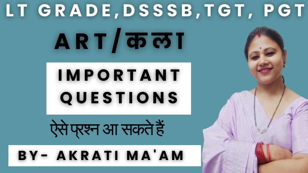 DSSSB art  most important question, TGT art mock test, TGT art important question,