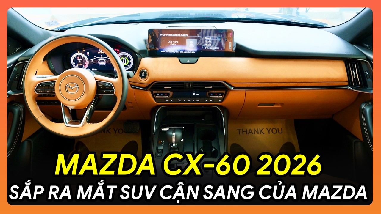 💥REVIEW MAZDA CX-60 2026: SẮP MỞ BÁN: MAZDA QUẢ NÀY CHƠI LỚN QUÁ!🔥 #MazdaCX60