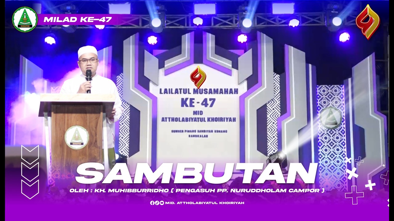 SAMBUTAN II Lamhah 47 Mid. Attholabiyatul Khoiriyah