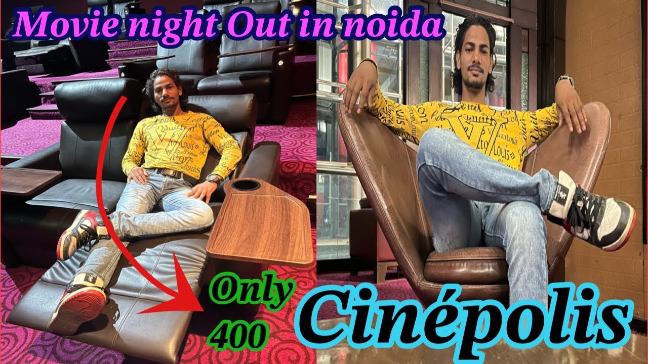 Cin&eacute;polis cinema in noida Movie night Out SPICE MALL MODI MALL SMART BHARAT MALL Theater Vlog #delhi