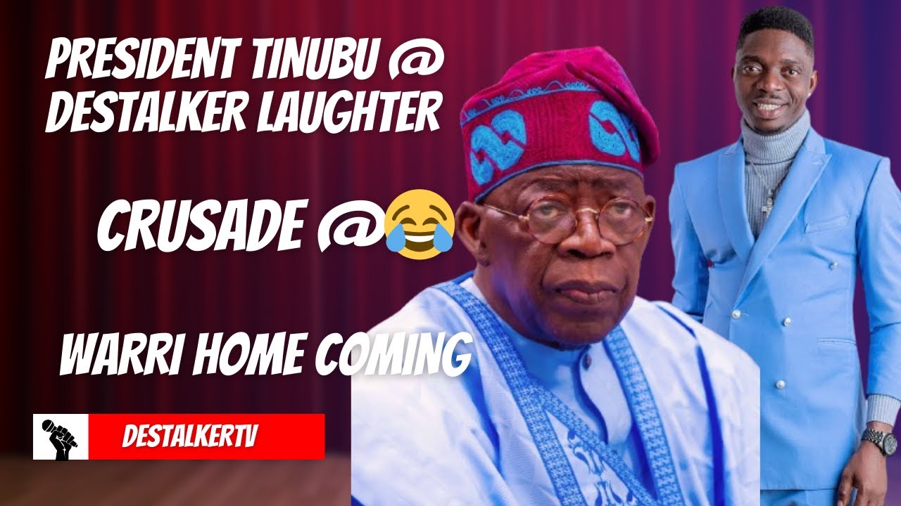 President Tinubu @ Destalker Laughter Crusade @ Warri Home Coming !!!.