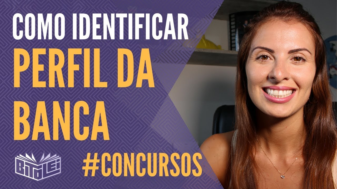 Como identificar o perfil da banca e da prova - concursos públicos