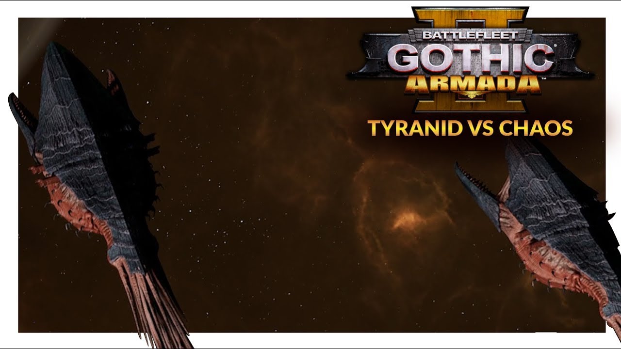 BATTLEFLEET GOTHIC ARMADA 2 | Tyranid vs Chaos (Ranked 1v1 Battle 46)
