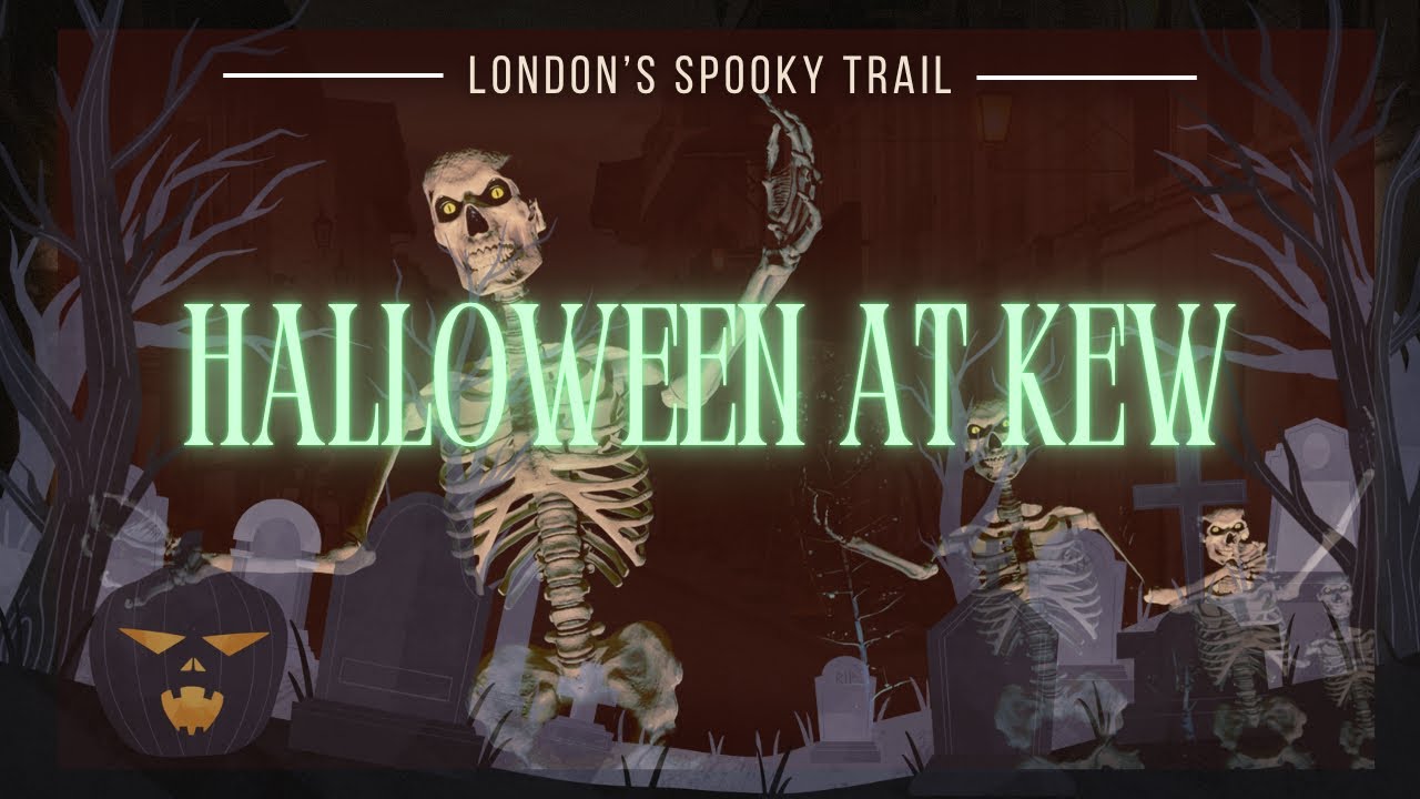Halloween at Kew | 2025 | Haunted Nights in London