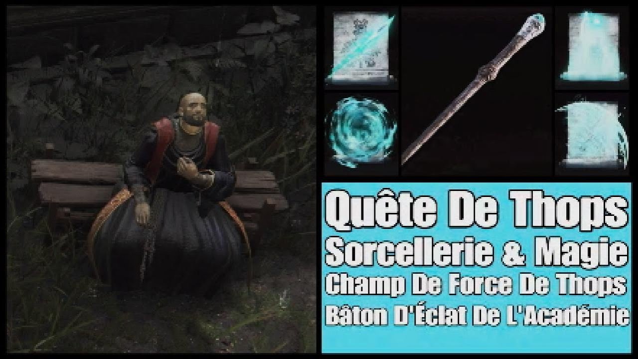 Elden Ring - Qu&ecirc;te De Thops & D&eacute;bloquer Sorcellerie / Items