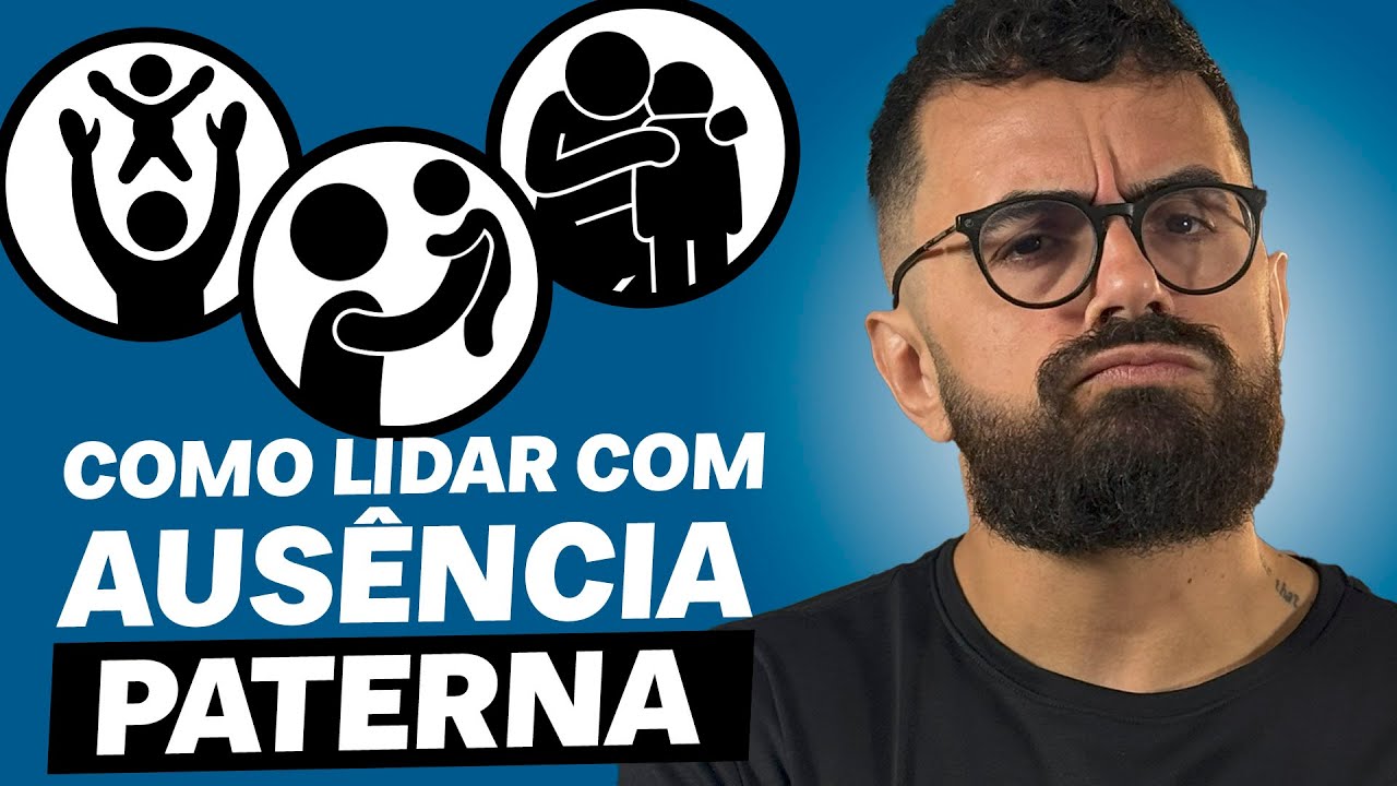 AUSÊNCIA PATERNA: como lidar com a falta de um pai | CONVERSAS DIFÍCEIS 009