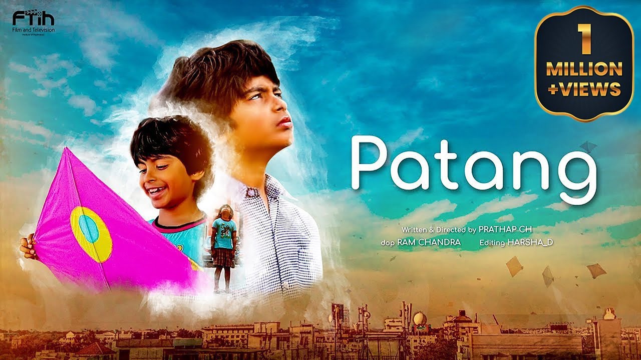 PATANG Short Film 2020 || Directed by Prathap Chinuri || FTIH