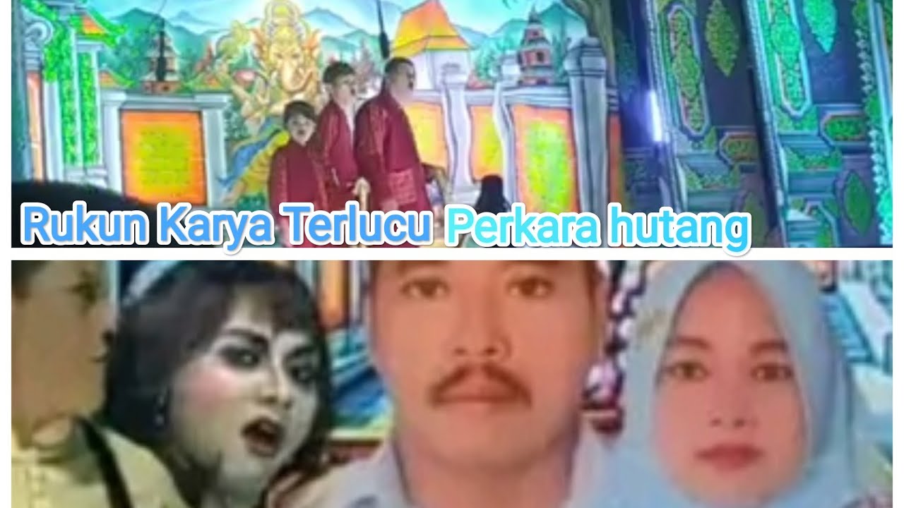 Rukun Karya Dunia Lawak‼️Terbaru terlucu judul gara gara hutang⚔️di besuk bantaran