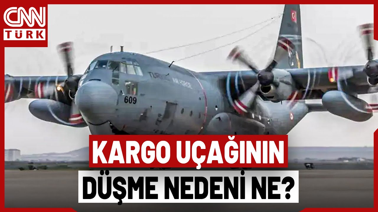 CNN T&Uuml;RK'te Değerlendiriliyor: MSB'ye Ait C130 Kargo U&ccedil;ağının D&uuml;şme Nedeni Ne Olabilir?