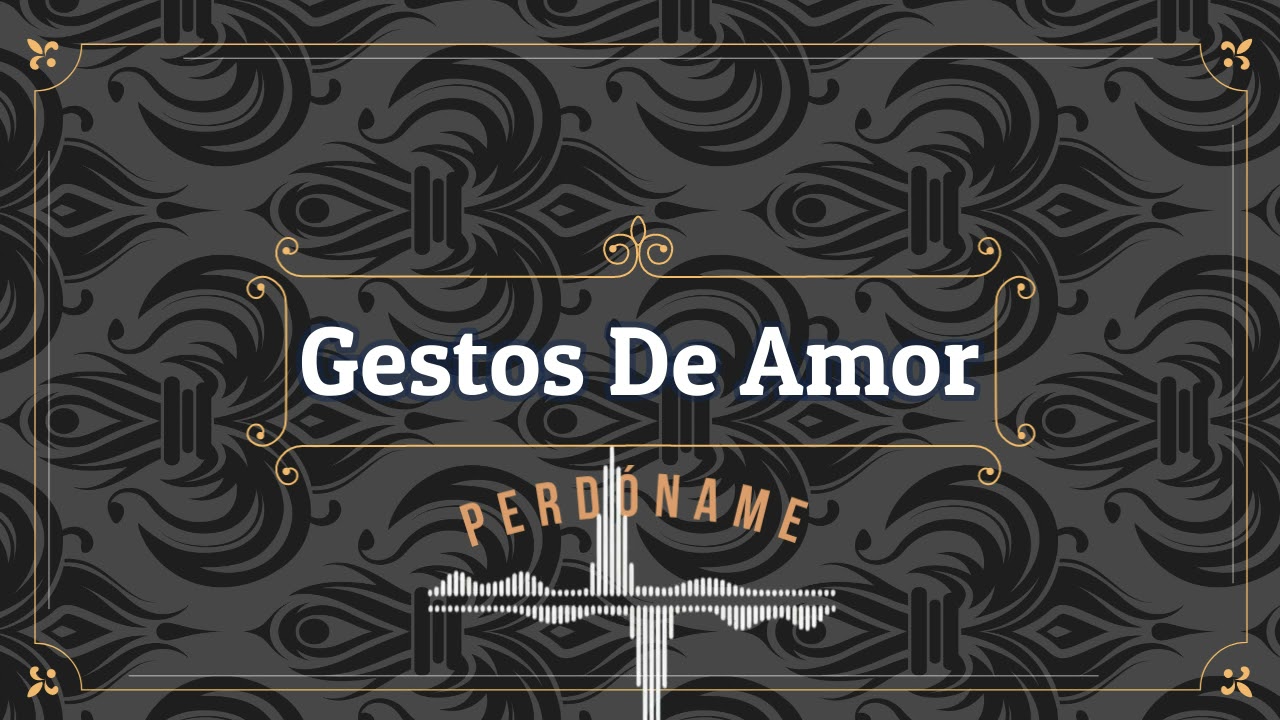 Gestos De Amor - Perdóname | Orán, Salta, Argentina