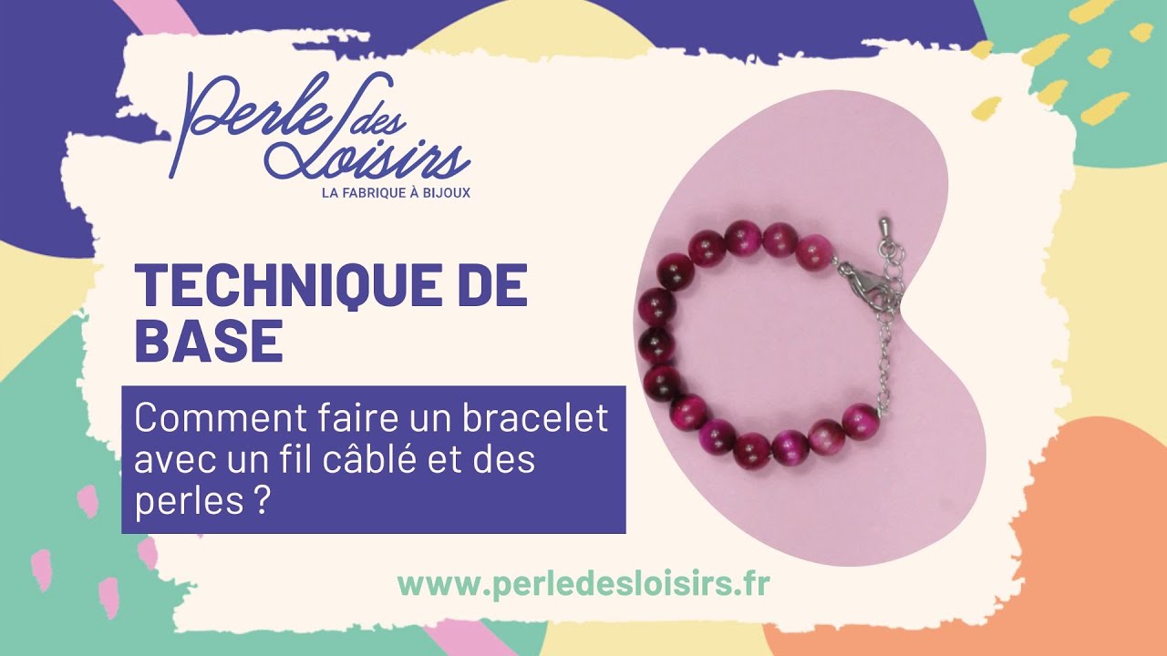 Technique de base : Comment faire un bracelet avec du fil câblé, des perles à écraser et des perles?